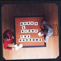 Mark B - The Unknown: The New Version lyrics