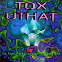 Tox Uthat - Tox Uthat lyrics