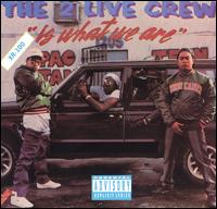 2 Live Crew - 2 Live Crew Is What We Are [Lil Joe] lyrics