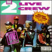 2 Live Crew - Live in Concert lyrics