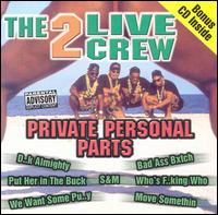 2 Live Crew - Private Personal Parts lyrics