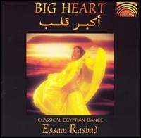 Essam Rashad - Big Heart: Classical Egyptian Dance lyrics