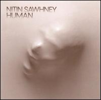 Nitin Sawhney - Human lyrics