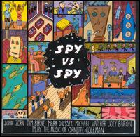John Zorn - Spy Vs. Spy: The Music of Ornette Coleman lyrics