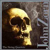 John Zorn - The String Quartets lyrics
