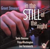 Grant Stewart - In the Still of the Night lyrics
