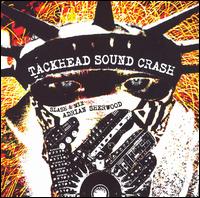 Adrian Sherwood - Tackhead Sound Crash Slash and Mix Adrian ... lyrics