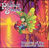 Knights of the Occasional Table - The Planet Sweet lyrics
