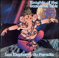 Knights of the Occasional Table - Les Elephants Du Paradise lyrics