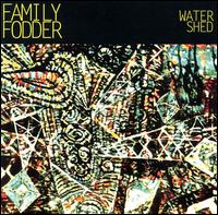 Family Fodder - Water Shed lyrics