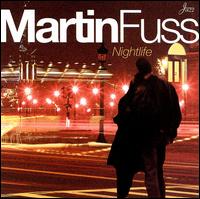 Martin Fuss - Nightlife lyrics