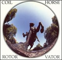 Coil - Horse Rotorvator lyrics