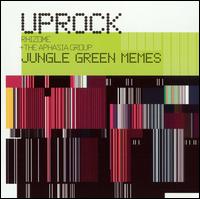 Uprock Rhizome - Jungle Green Memes lyrics