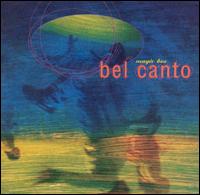 Bel Canto - Magic Box lyrics