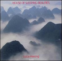 Lucia Hwong - House of Sleeping Beauties lyrics