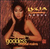 Lucia Hwong - Goddess Celestial Realms, Vol. 2 lyrics