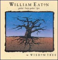 William Eaton - Wisdom Tree lyrics