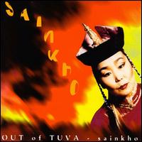 Sainkho Namtchylak - Out of Tuva lyrics
