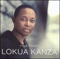 Lokua Kanza - Plus Vivant lyrics