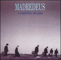 Madredeus - O Espirito Da Paz lyrics