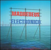 Madredeus - Electronico lyrics