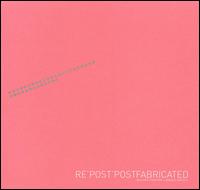 Richard Chartier - Re'Post'Postfabricated lyrics