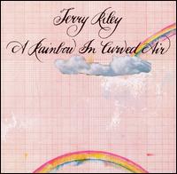 Terry Riley - Rainbow in Curved Air lyrics