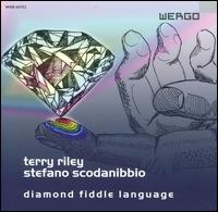 Terry Riley - Diamond Fiddle Language [live] lyrics