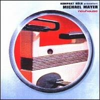Michael Mayer - Neuhouse lyrics