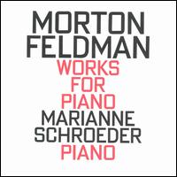 Morton Feldman - Works for Piano lyrics