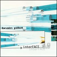Brain Pilot - Interface, Vol. 3.0 lyrics