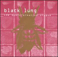 Black Lung - The Disinformation Plague lyrics