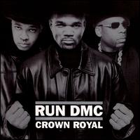 Run-D.M.C. - Crown Royal lyrics
