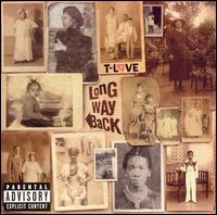 T-Love - Long Way Back lyrics