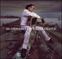 Ms. Dynamite - A Little Deeper lyrics