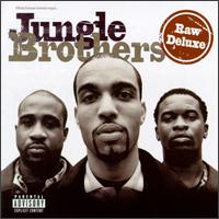 Jungle Brothers - Raw Deluxe lyrics