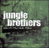 Jungle Brothers - You in My Hut Now lyrics