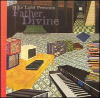 Mike Ladd - Father Divine lyrics