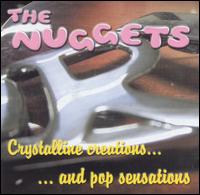 The Nuggets - Crystalline Creations and Pop Sensations lyrics