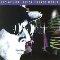Ric Ocasek - Quick Change World lyrics