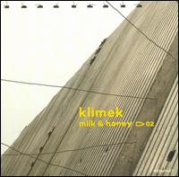 Klimek - Milk and Honey [live] lyrics