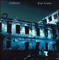 Koji Asano - Caffeine lyrics