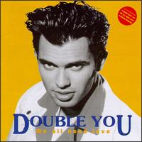 Double You - We All Need Love [CD] lyrics
