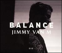 Jimmy Van M - Balance 010 lyrics