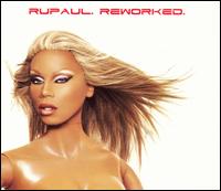 RuPaul - Reworked lyrics