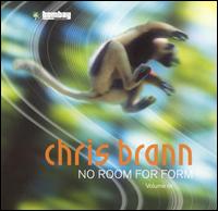 Chris Brann - No Room for Form, Vol. 1 lyrics