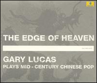 Gary Lucas - The Edge of Heaven lyrics