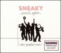 Sneaky Sound System - Other Peoples Music lyrics