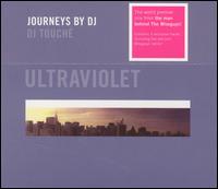 DJ Touche - Ultraviolet: Journeys By DJ lyrics