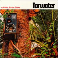 Tarwater - Animals, Suns & Atoms lyrics